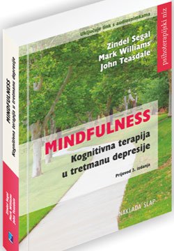 Mindfulness: Kognitivna terapija u tretmanu depresije