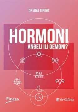 Hormoni - Anđeli ili Demoni?