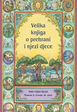 Velika knjiga o prehrani i njezi djece