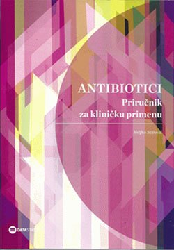 Antibiotici - Priručnik za kliničku primenu