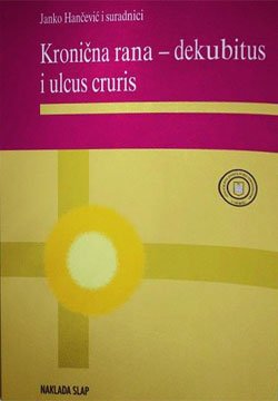 Kronična rana - dekubitus i ulcus cruris